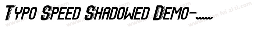 Typo Speed Shadowed Demo字体转换